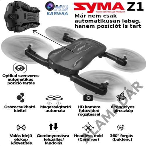 SYMA Z1 összecsukható drón, élőképes HD kamera, optikai szenzoros pozíció tartás, mobilos irányítás