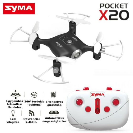 SYMA X20 maroknyi drón automata magasság tartással  és fel-le szálló funkcióval