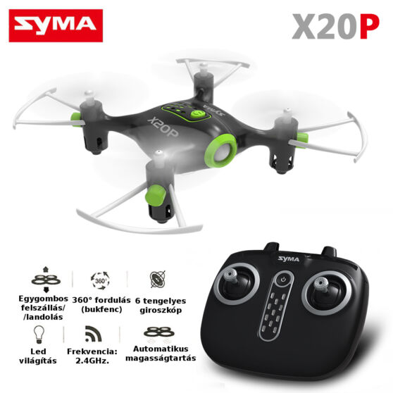 SYMA X20P maroknyi drón automata magasság tartással  és fel-le szálló funkcióval
